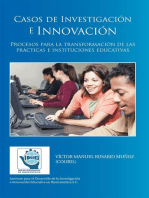 Casos De Investigación E Innovación: Procesos Para La Transformación De Las Prácticas E Instituciones Educativas