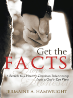 Get the Facts: 5 Secrets to a Healthy Christian Relationship from a Guy’S-Eye View