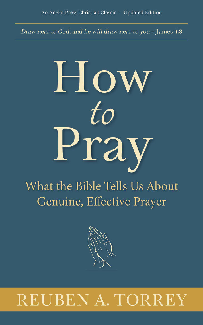Read How to PrayWhat the Bible Tells Us About Genuine
