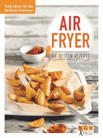 Airfryer - Die besten Rezepte: Pommes, Chicken Wings & Co. aus der Heißluftfritteuse