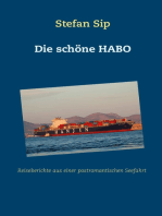 Die schöne HABO: Reiseberichte aus einer postromantischen Seefahrt