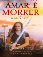 Amar é Morrer: O Pós-morte 1