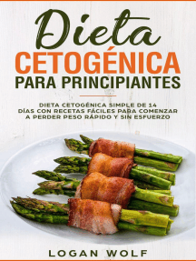 Lea Dieta Cetogenica Para Principiantes Dieta Cetogenica Simple De 14 Dias Con Recetas Faciles Para Comenzar A Perder Peso Rapido Y Sin Esfuerzo De Logan Wolf En Linea Libros