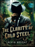 The Clarity of Cold Steel: Tales of the Machine City, #1