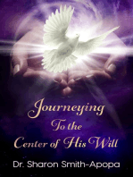 Journeying to the Center of His Will