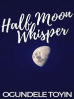 Half Moon Whisper