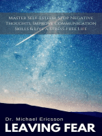 Leaving Fear: Master Self-Esteem, Stop Negative Thoughts, Improve Communication Skills & Live a Stress-Free Life