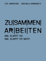 zusammenarbeiten: Mal klappt es. Mal klappt es nicht.