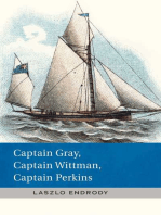 Captain Gray, Captain Wittman, Captain Perkins