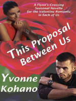 This Proposal Between Us: A Flynn’s Crossing Seasonal Novella: Flynn's Crossing Romantic Suspense