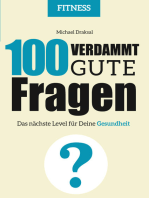 100 Verdammt gute Fragen – FITNESS: Das nächste Level für Deine Gesundheit