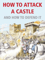 How To Attack A Castle - And How To Defend It