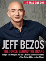 Jeff Bezos: The Force Behind the Brand - Insight and Analysis into the Life and Accomplishments of the Richest Man on the Planet: Billionaire Visionaries, #1