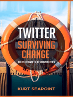 Twitter: Surviving Change: Rules, Retweets, Responsibilities