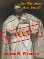 Are Christians Anti-Jesus?