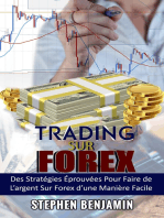 Trading sur Forex: Des Stratégies Éprouvées Pour Faire de L'argent Sur Forex d'une Maniere Facile
