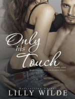 Only His Touch, Part One: The Untouched Series, #4