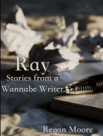 Ray: Stories from a Wannabe Writer