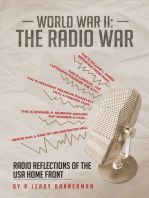 World War Ii: the Radio War: Radio Reflections of the Usa Home Front