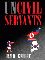Uncivil Servants