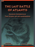 The Last Battle of Atlantis: Second Chronicle the Story of Atlandreous