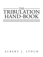 The Tribulation Hand-Book: For Those Left Behind When Jesus Christ Comes for His Church of Believers