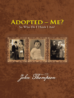 Adopted – Me?