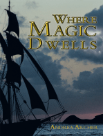 Where Magic Dwells