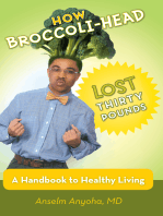 How Broccoli-Head Lost Thirty Pounds