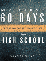 My First 60 Days After High School: Preparing for My College Life