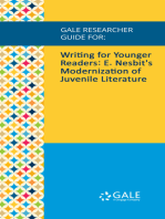 Gale Researcher Guide for: Writing for Younger Readers: E. Nesbit's Modernization of Juvenile Literature