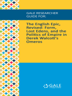 Gale Researcher Guide for: The English Epic, Revised: Form, Lost Edens, and the Politics of Empire in Derek Walcott's Omeros