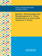 Gale Researcher Guide for: Rome, Dismembered: Shakespeare's Titus Andronicus and Julie Taymor's Titus