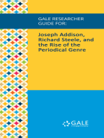 Gale Researcher Guide for: Joseph Addison, Richard Steele, and the Rise of the Periodical Genre