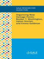 Gale Researcher Guide for: Organizing New Vantage Points: Booker T. Washington, Upton Sinclair, and Emma Goldman