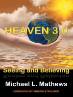 Heaven 3.0: Seeing and Believing