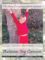 Autumn Ivy Cannon: A Mother’S Perspective from Struggle to Triumph—Wilms’ Tumor