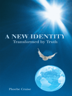 A New Identity Transformed by Truth