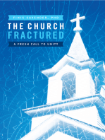 The Church Fractured: A Fresh Call to Unity