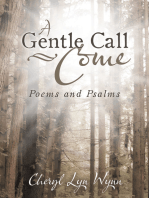 A Gentle Call—Come: Poems and Psalms