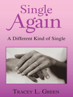 Single Again: A Different Kind of Single
