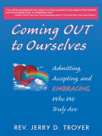 Coming out to Ourselves: Admitting, Accepting and Embracing Who We Truly Are
