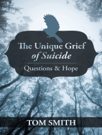 The Unique Grief of Suicide: Questions and Hope