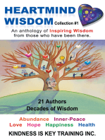Heartmind Wisdom Collection #1: An Anthology of Inspiring Wisdom from Those Who Have Been There.