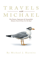 Travels with Michael: Fire Eaters, Superstars & Scoundrels  Memoirs from 30 Years on the Road