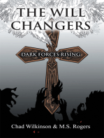 The Will Changers: Dark Forces Rising