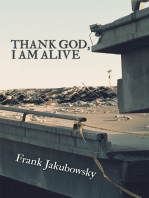 Thank God, I Am Alive