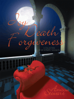 Joy Death Forgiveness: a Collection of My Intimate Thoughts