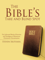 The Bible’S Tare and Blind Spot: The Unfocused Words of Doctrines and Theologians of Mainstream Christianity’S Denominations