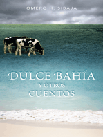 Dulce Bahía Y Otros Cuentos